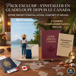 Pack S’installer en Guadeloupe depuis le Canada